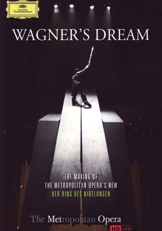 The Metropolitan Opera: Wagner's Dream