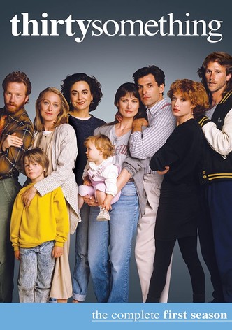 Thirtysomething streaming tv show online