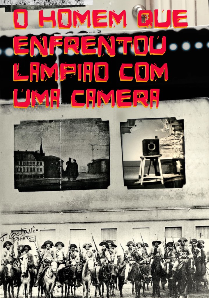 The Man Who Confronted Lampião with a Camera