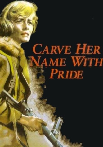 Carve Her Name with Pride