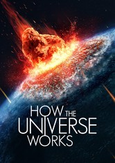 How the Universe Works