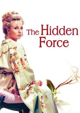 The Hidden Force