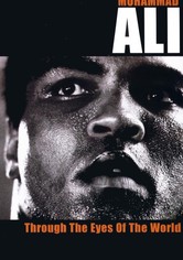 Muhammad Ali - Through The Eyes Of The World
