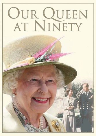 Our Queen at Ninety