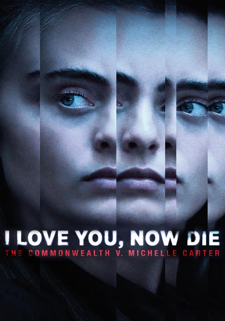 I love you now die outlet watch online free