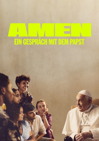 AMEN: Ein Gespräch mit dem Papst