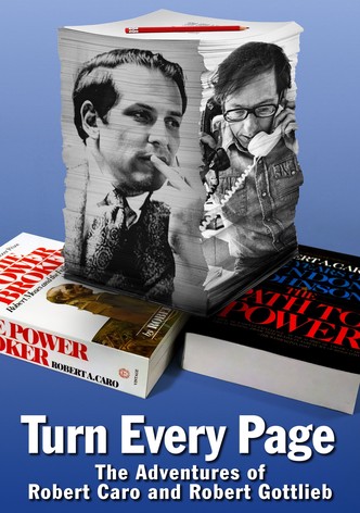 Turn Every Page: The Adventures of Robert Caro and Robert Gottlieb