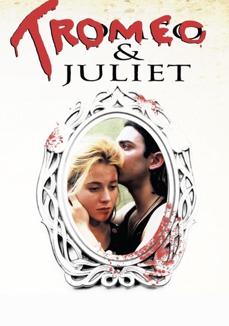 Tromeo and Juliet