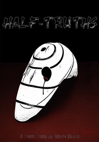 Half-Truths