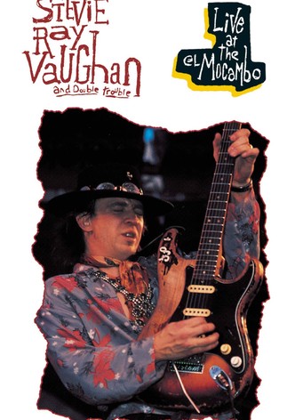 Stevie Ray Vaughan and Double Trouble: Live at the El Mocambo