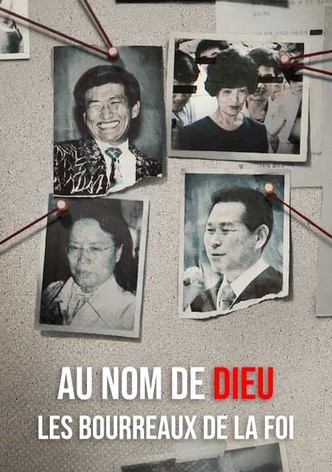 Au nom de Dieu : Les bourreaux de la foi