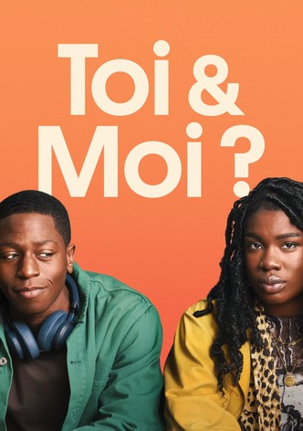 Toi & Moi ?