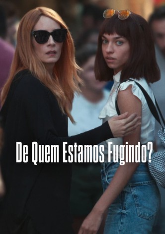 De Quem Estamos Fugindo?