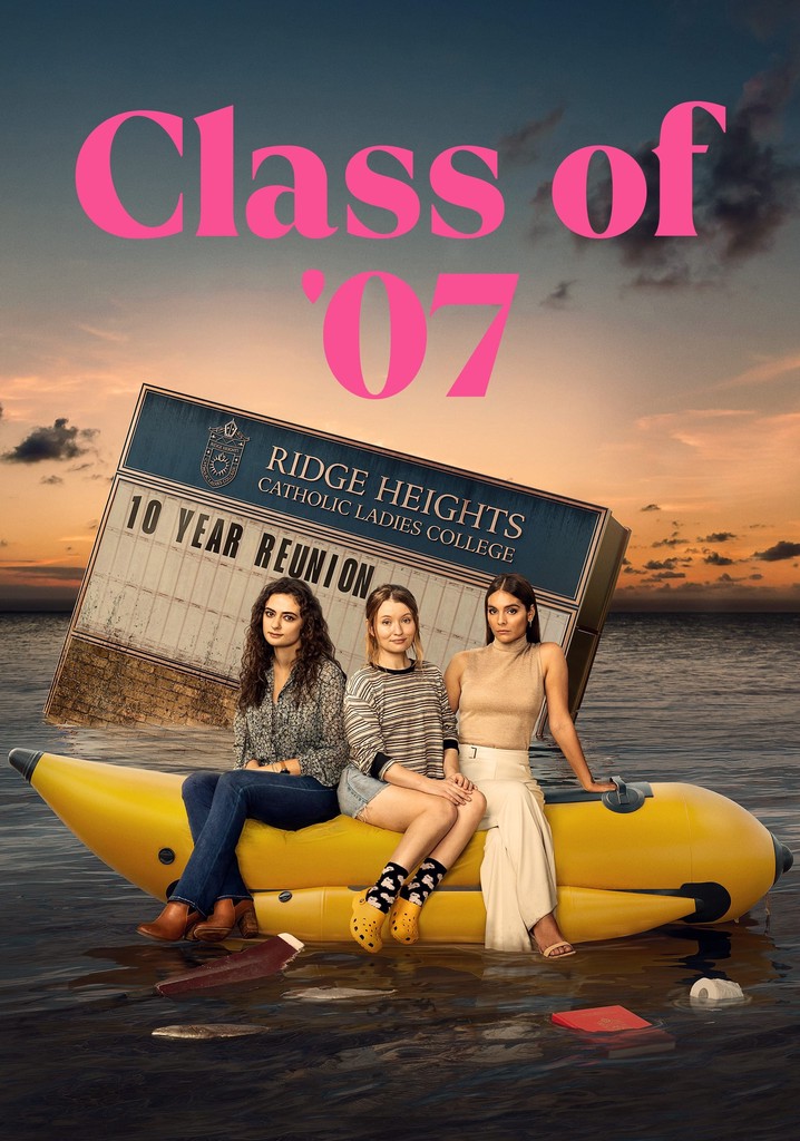 class of 07 where to watch