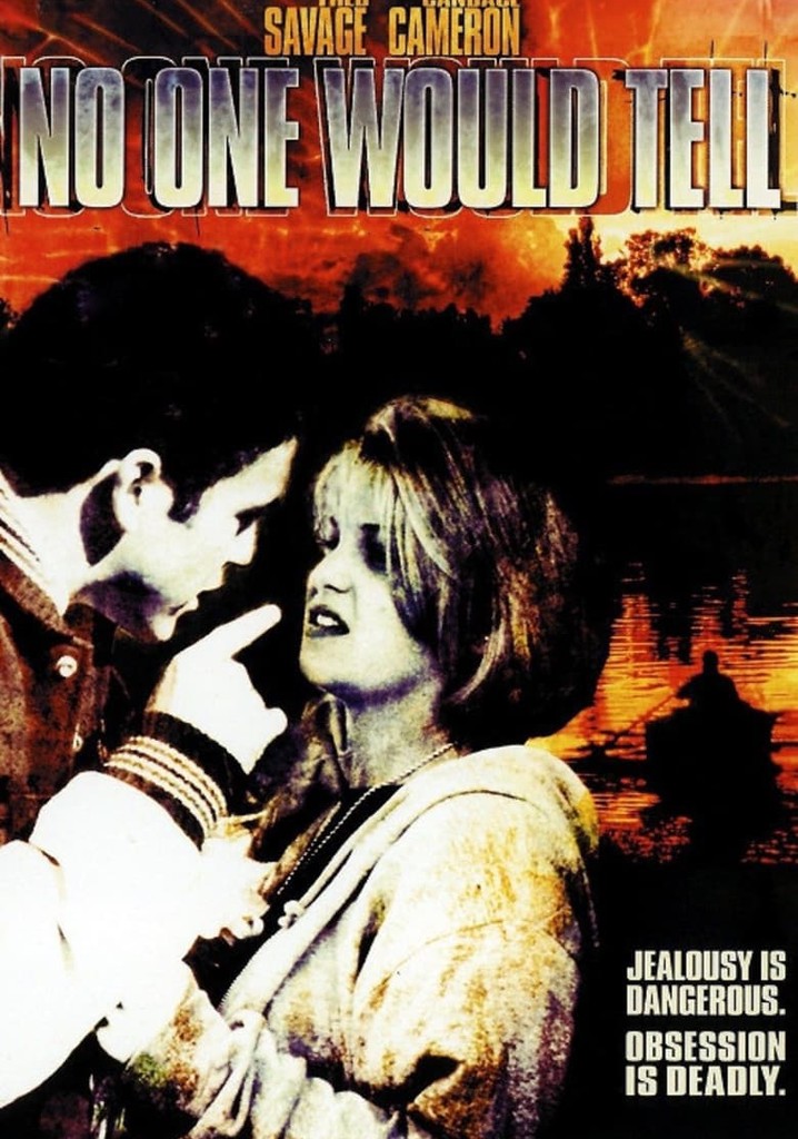 Where To Watch No One Would Tell 2018 No One Would Tell - movie: watch streaming online