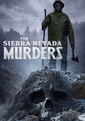 The Sierra Nevada Murders