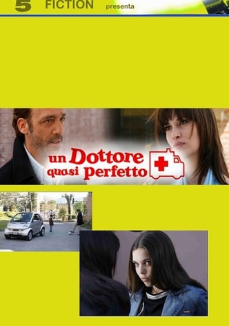 Un dottore quasi perfetto