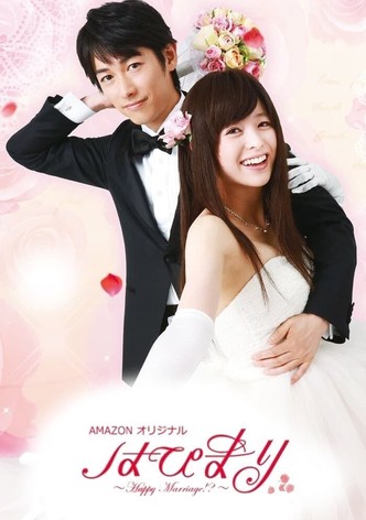 Happy Marriage!? - streaming tv show online