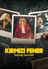 Kırmızı Fener Sokağı Öyküleri