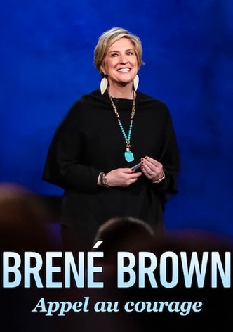 Brené Brown : Appel au courage
