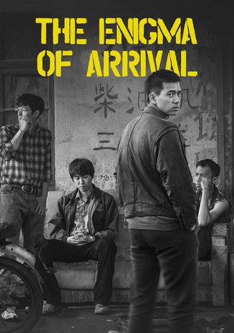 The Enigma of Arrival