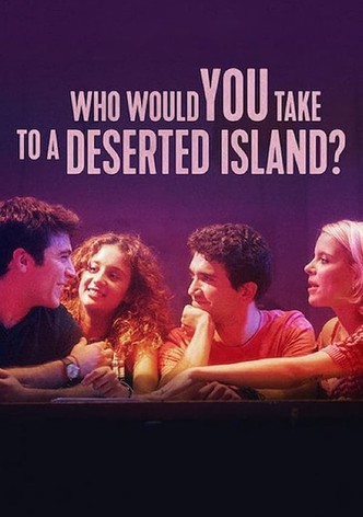 Who Would You Take to a Deserted Island?