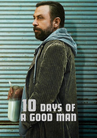 10 Days of a Good Man