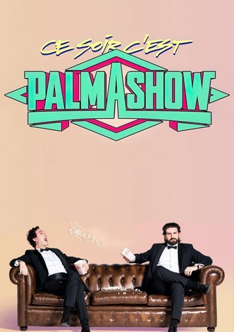 Ce soir, c'est Palmashow