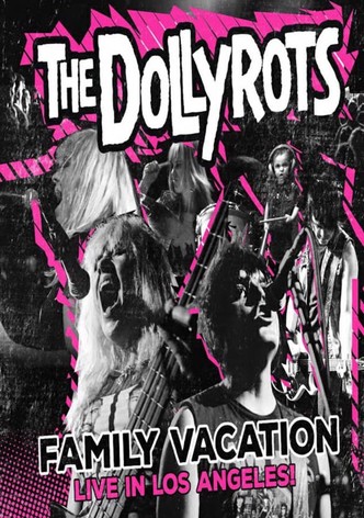 The Dollyrots: Family Vacation-Live in Los Angeles