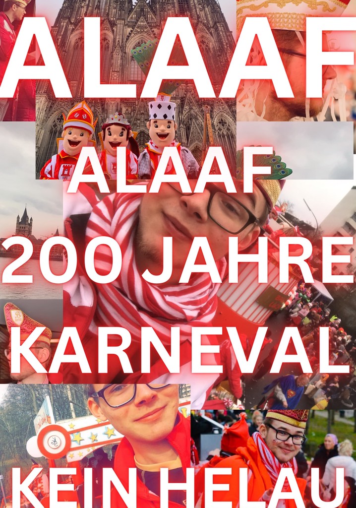 Alaaf - 200 Jahre Kölner Karneval