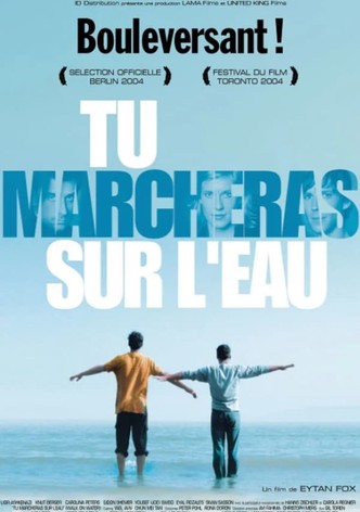 Tu marcheras sur l'eau