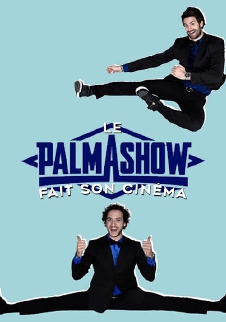 Palmashow - Le Palmashow fait son cinéma