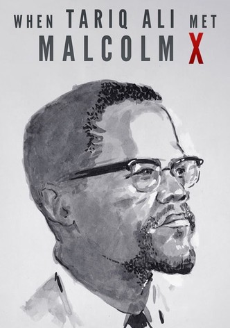 When Tariq Ali Met Malcolm X