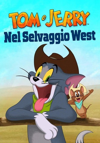 Tom e Jerry nel selvaggio West
