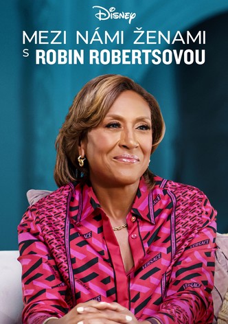 Mezi námi ženami s Robin Robertsovou