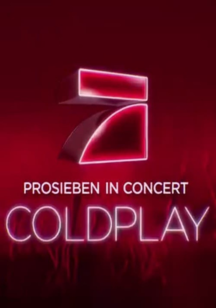 Coldplay - Prosieben in Concert