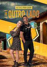 90 Dias Para Casar: Do Outro Lado