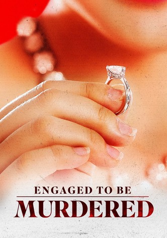 Engaged to Be Murdered