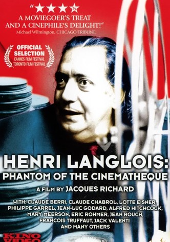 Henri Langlois: The Phantom of the Cinémathèque