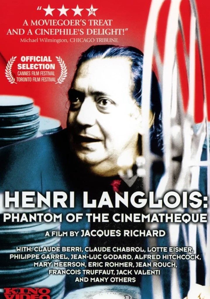 Henri Langlois: The Phantom of the Cinémathèque