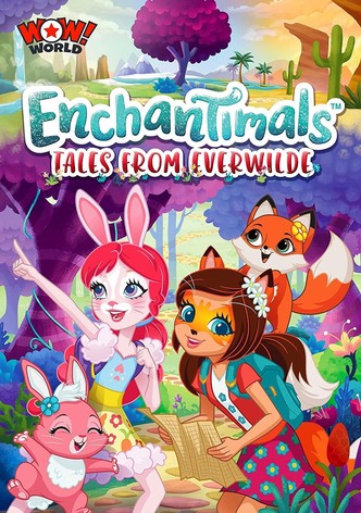Enchantimals: Mesék az erdő mélyéről