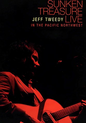 Jeff Tweedy: Sunken Treasure - Live in the Pacific Northwest