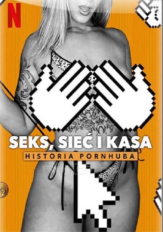 Seks, sieć i kasa: Historia Pornhuba