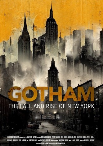 Gotham: The Fall and Rise of New York