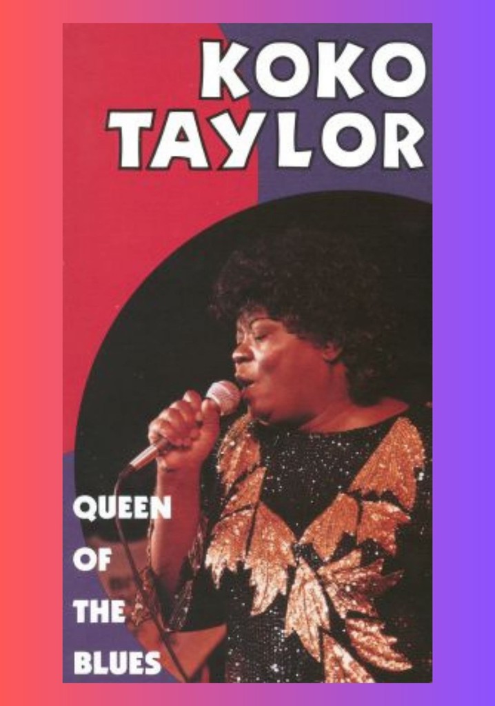 Koko Taylor: Queen of the Blues