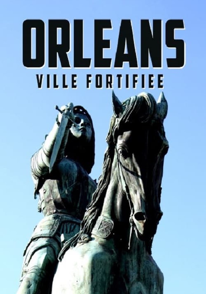 Le siège d'Orléans, la forteresse de Jeanne