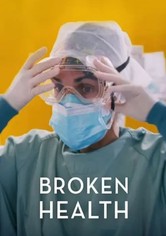 Broken Health