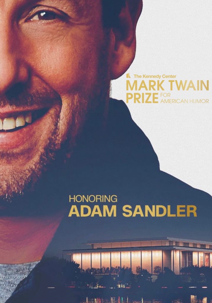 Adam Sandler: The Kennedy Center Mark Twain Prize