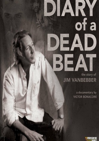 Diary of a Deadbeat: The Story of Jim VanBebber