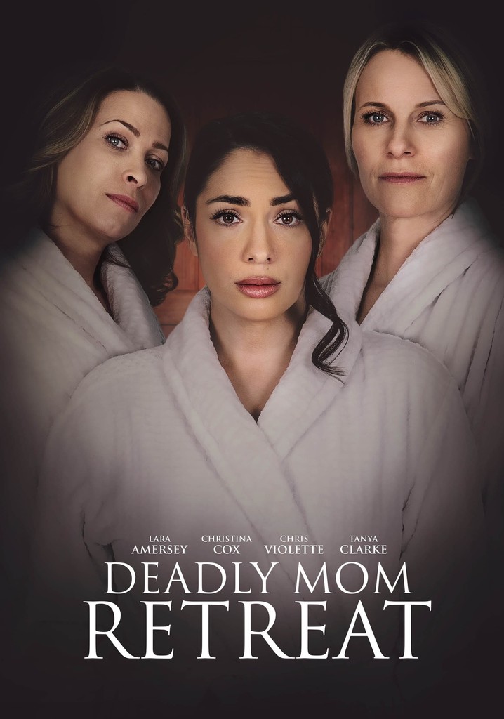 Deadly Mom Retreat